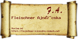 Fleischner Ajnácska névjegykártya